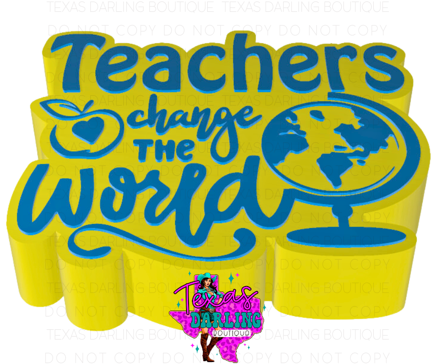 Teachers Change The World