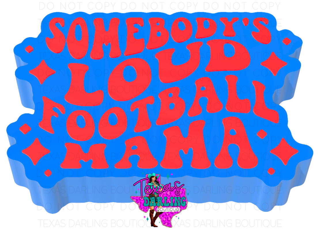 Loud Football Mama