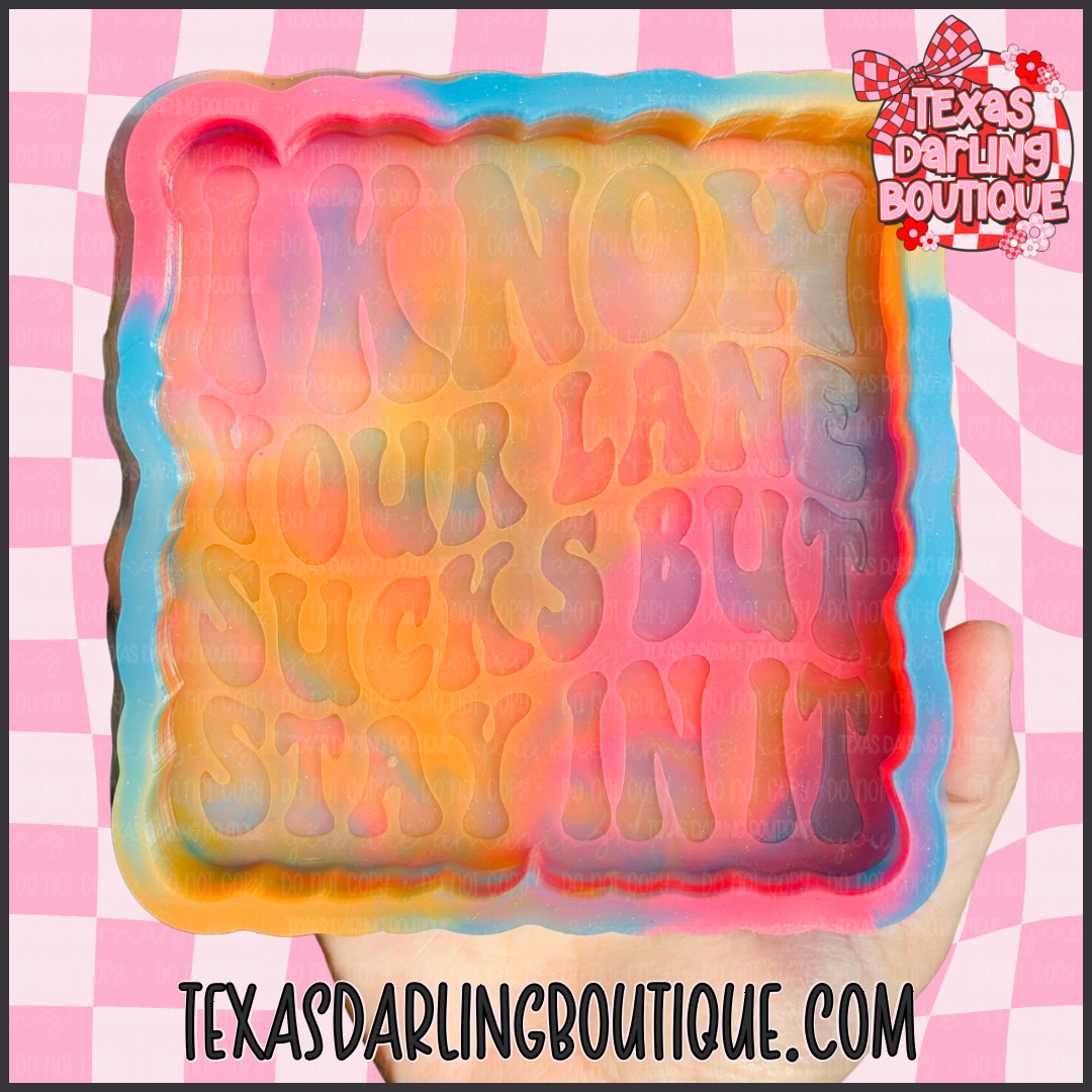 I Know Your Lane Sucks