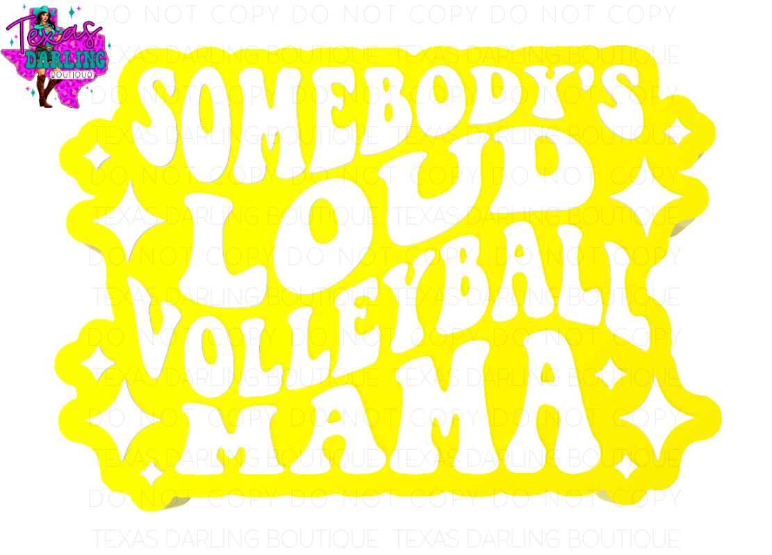 Loud Volleyball Mama