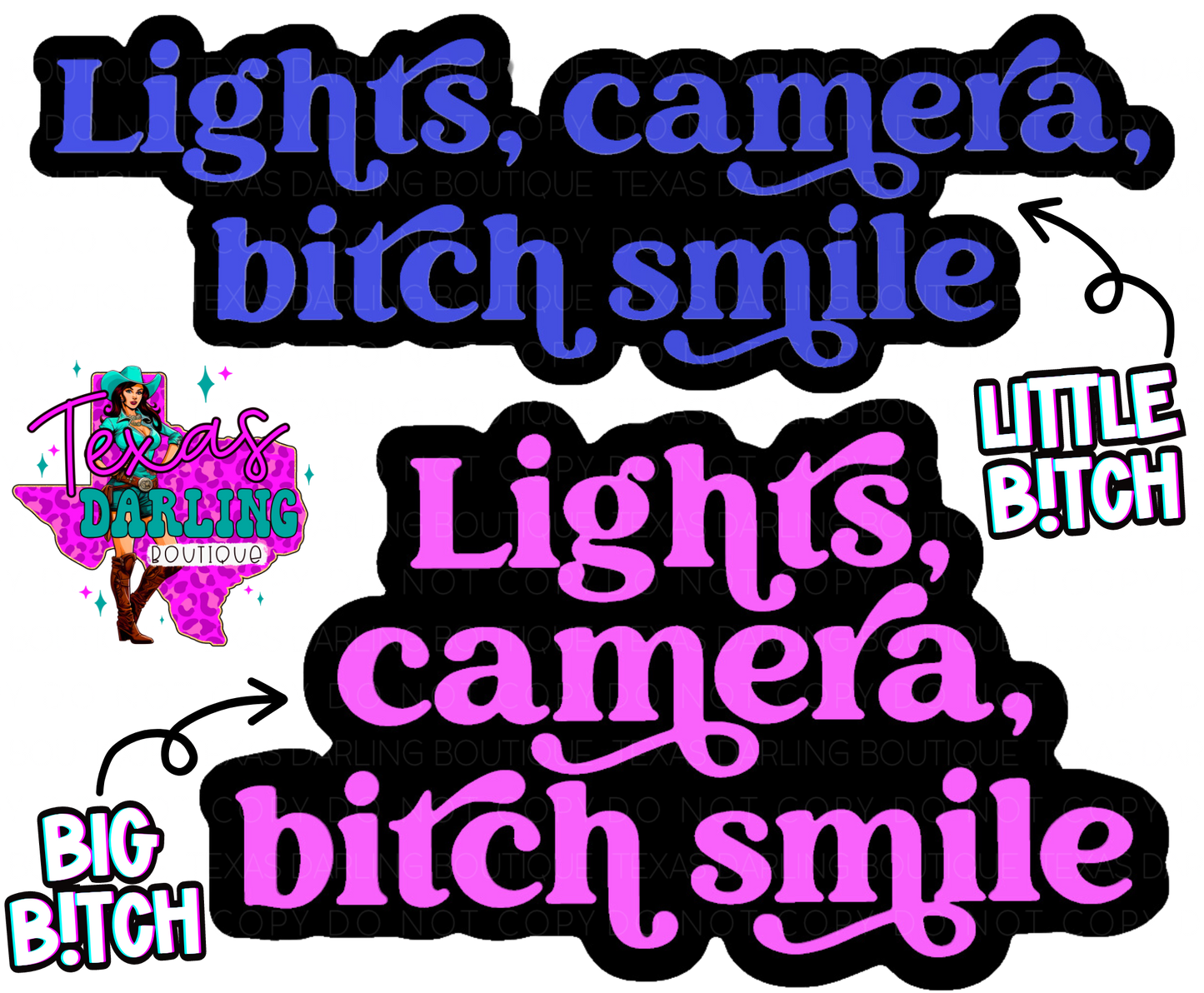 Lights, Camera, B!tch Smile