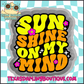 Sunshine On My Mind