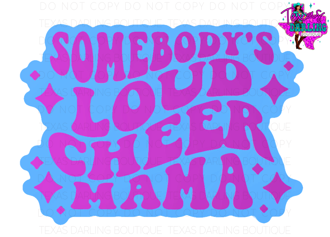 Loud Cheer Mama