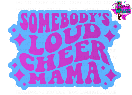 Loud Cheer Mama