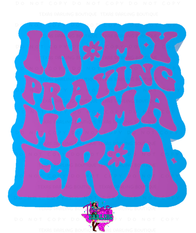 Praying Mama Era