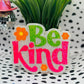 Be Kind Floral