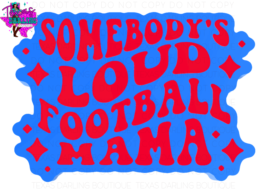 Loud Football Mama