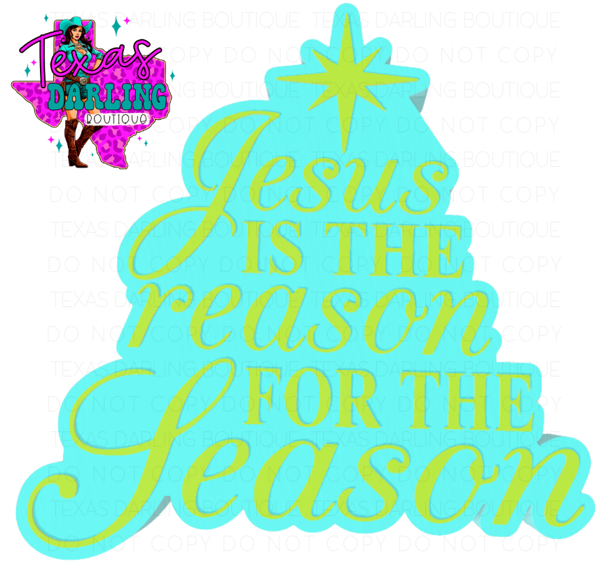 Jesus Is The Reason