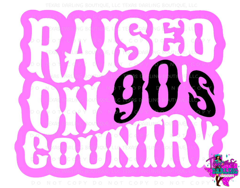 Raised on 90’s Country