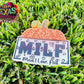 MILF: Man, I Love Fall Pumpkin