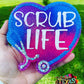 Scrub Life
