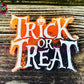 Trick or Treat