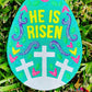 He is Risen Easter Egg
