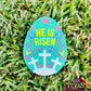 He is Risen Easter Egg