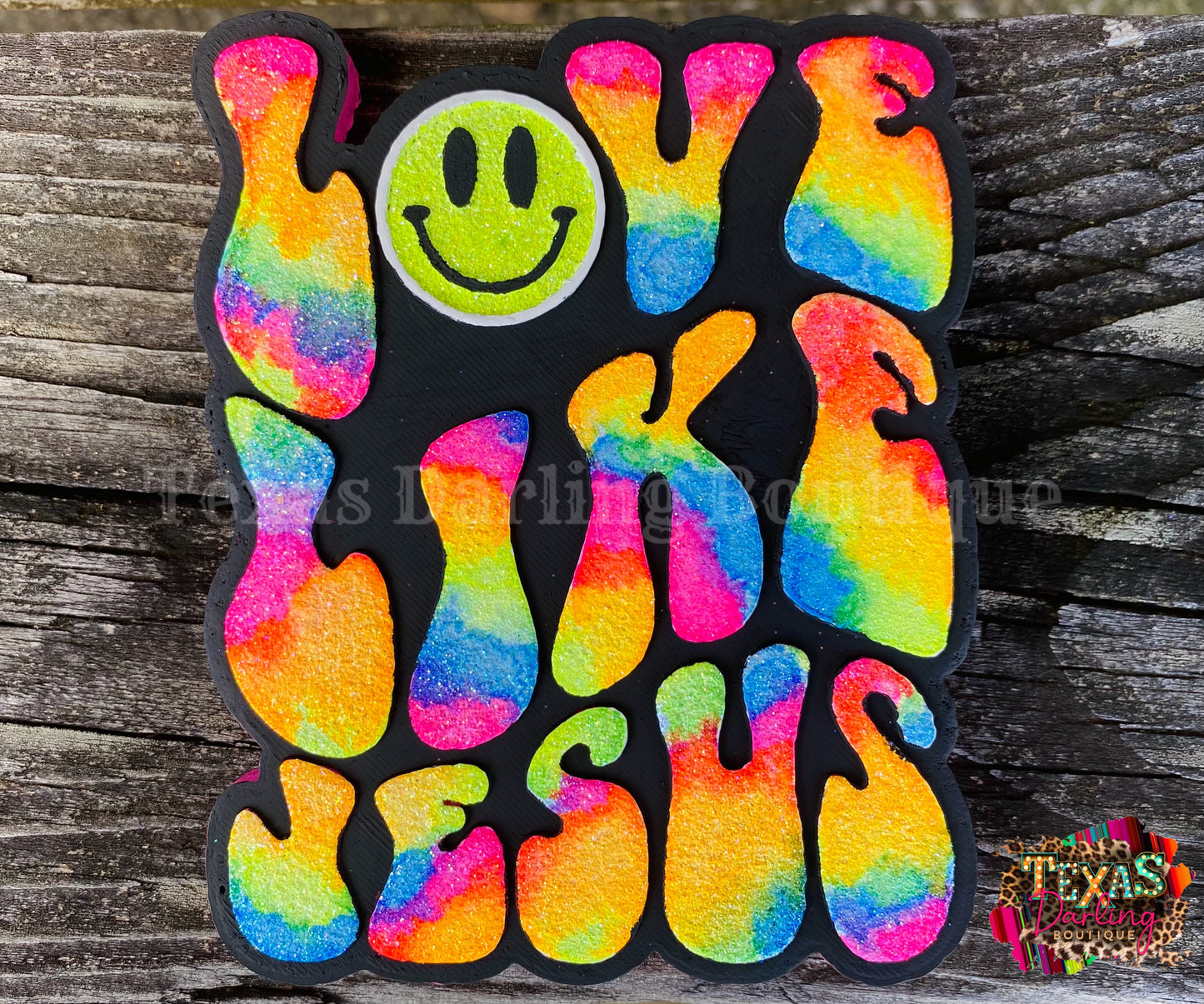 Tie-Dye Love Like Jesus Freshie