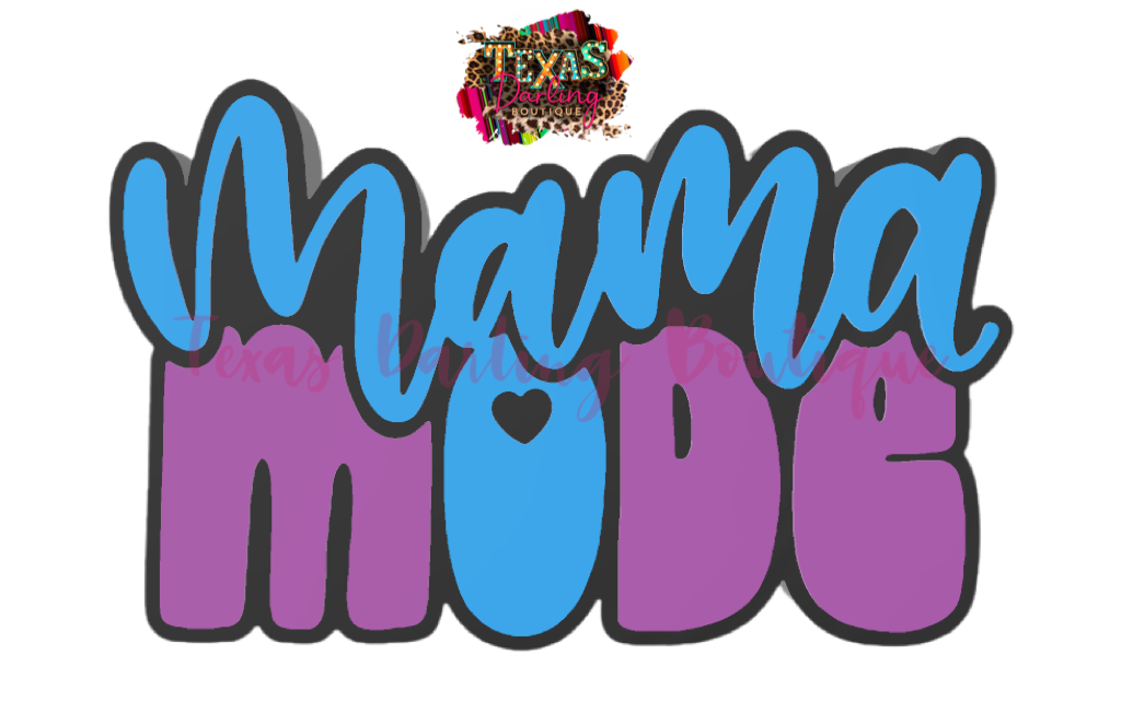 Mama Mode