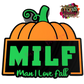 MILF: Man, I Love Fall Pumpkin
